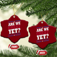 Are We Great Yet Cause I Just Feel Embarrassed Ceramic Ornament Vintage Stripes - Wonder Print Shop