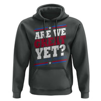 Are We Great Yet Cause I Just Feel Embarrassed Hoodie Vintage Stripes