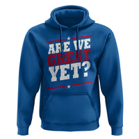 Are We Great Yet Cause I Just Feel Embarrassed Hoodie Vintage Stripes