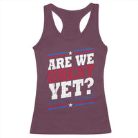 Are We Great Yet Cause I Just Feel Embarrassed Racerback Tank Top Vintage Stripes