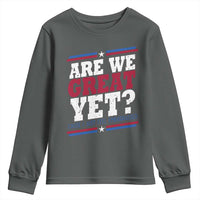 Are We Great Yet Cause I Just Feel Embarrassed Youth Sweatshirt Vintage Stripes