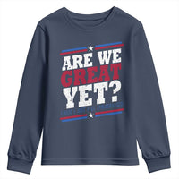 Are We Great Yet Cause I Just Feel Embarrassed Youth Sweatshirt Vintage Stripes