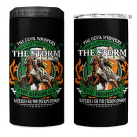 Irish Pride 4 in 1 Can Cooler Tumbler The Devil Whispers You Can't Withstand The Storm The Irishman Replies