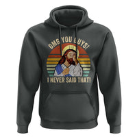 Funny OMG You Guys I Never Said That Hoodie Retro Christian Relegious
