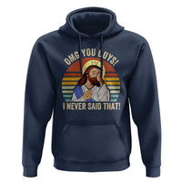 Funny OMG You Guys I Never Said That Hoodie Retro Christian Relegious