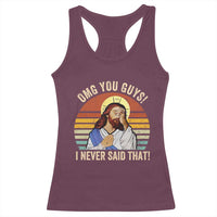 Funny OMG You Guys I Never Said That Racerback Tank Top Retro Christian Relegious