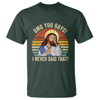 Funny OMG You Guys I Never Said That T Shirt Retro Christian Relegious