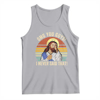 Funny OMG You Guys I Never Said That Tank Top Retro Christian Relegious