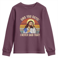 Funny OMG You Guys I Never Said That Youth Sweatshirt Retro Christian Relegious