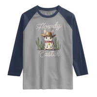 Funny Western Easter Day Raglan Shirt Howdy Easter Country Cowboy Bunny