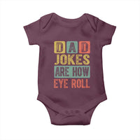 Funny Dad Jokes Are How Eye Roll Baby Onesie Father's Day