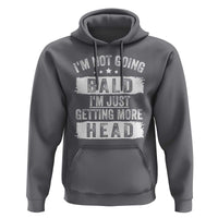 Funny I'm Not Going Bald I'm Just Getting More Head Hoodie Bald Guy