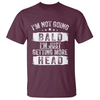 Funny I'm Not Going Bald I'm Just Getting More Head T Shirt Bald Guy