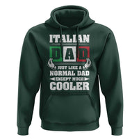Funny Italian Dad Just Like A Normal Dad Except Much Cooler Hoodie Pinched Fingers Father's Day