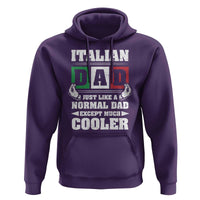 Funny Italian Dad Just Like A Normal Dad Except Much Cooler Hoodie Pinched Fingers Father's Day