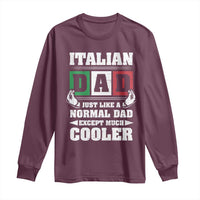 Funny Italian Dad Just Like A Normal Dad Except Much Cooler Long Sleeve Shirt Pinched Fingers Father's Day
