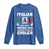 Funny Italian Dad Just Like A Normal Dad Except Much Cooler Long Sleeve Shirt Pinched Fingers Father's Day