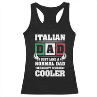 Funny Italian Dad Just Like A Normal Dad Except Much Cooler Racerback Tank Top Pinched Fingers Father's Day