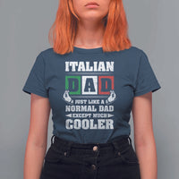 Funny Italian Dad Just Like A Normal Dad Except Much Cooler T Shirt For Women Pinched Fingers Father's Day