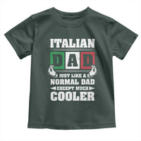 Funny Italian Dad Just Like A Normal Dad Except Much Cooler Toddler T Shirt Pinched Fingers Father's Day
