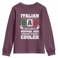 Funny Italian Dad Just Like A Normal Dad Except Much Cooler Youth Sweatshirt Pinched Fingers Father's Day
