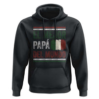 Funny Italian Dad The Best Father Of The World Hoodie El Mejor Papa Del Mundo