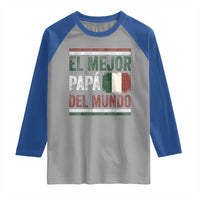 Funny Italian Dad The Best Father Of The World Raglan Shirt El Mejor Papa Del Mundo