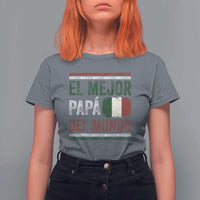 Funny Italian Dad The Best Father Of The World T Shirt For Women El Mejor Papa Del Mundo