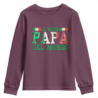 Funny El Mejor Papa Del Mundo Youth Sweatshirt Mexican Father