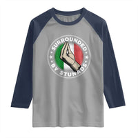 Funny Italian Slang Raglan Shirt Surrounded By Stunads Che Vuoi