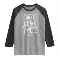 Funny Spanish Dad Raglan Shirt Deja Tu Lo Guapo Soy El Mejor Papa Del Mundo