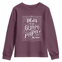 Funny Spanish Dad Youth Sweatshirt Deja Tu Lo Guapo Soy El Mejor Papa Del Mundo