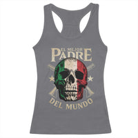 Funny Italian Dad Racerback Tank Top El Mejor Padre Del Mundo Skull Father's Day
