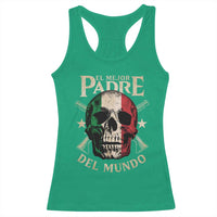 Funny Italian Dad Racerback Tank Top El Mejor Padre Del Mundo Skull Father's Day