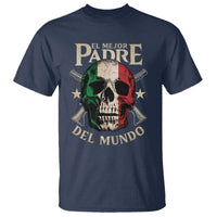Funny Italian Dad T Shirt El Mejor Padre Del Mundo Skull Father's Day