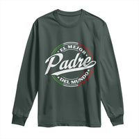 Funny Italian Dad Long Sleeve Shirt El Mejor Padre Del Mundo Father's Day