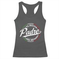 Funny Italian Dad Racerback Tank Top El Mejor Padre Del Mundo Father's Day