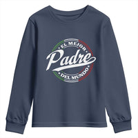 Funny Italian Dad Youth Sweatshirt El Mejor Padre Del Mundo Father's Day