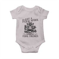 Funny Just A Feral Mama Raising Feral Children Baby Onesie Raccoon Mother's Day