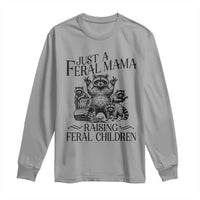 Funny Just A Feral Mama Raising Feral Children Long Sleeve Shirt Raccoon Mother's Day