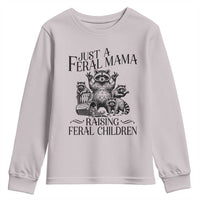Funny Just A Feral Mama Raising Feral Children Youth Sweatshirt Raccoon Mother's Day