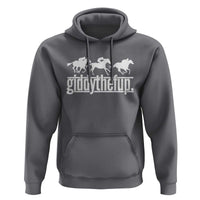 Funny Giddythefup Derby Day Hoodie Vintage Giddy Up Horse Racing