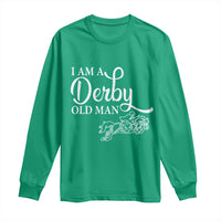 Funny I Am A Derby Old Man Long Sleeve Shirt Derby Day Horse Racing