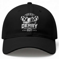 Funny This Is My Derby Day Suit Baseball Cap Horse Racing