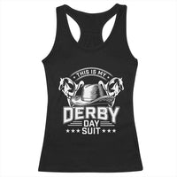 Funny This Is My Derby Day Suit Racerback Tank Top Horse Racing