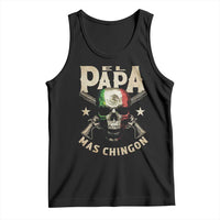 Funny Mexican Dad Tank Top El Papa Mas Chingon Vintage Mexico Skull
