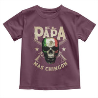 Funny Mexican Dad Toddler T Shirt El Papa Mas Chingon Vintage Mexico Skull