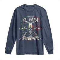 Funny El Papa Mas Chingon Long Sleeve Shirt Best Mexican Dad Father's Day Skull