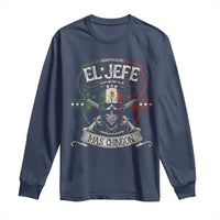 Funny El Jefe Mas Chingon Long Sleeve Shirt Mexican Boss