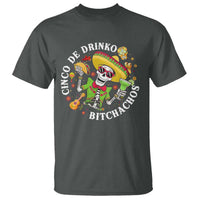 Cinco De Drinko Bitchachos T Shirt Funny Cinco De Mayo Drinking Mexican Fiesta
